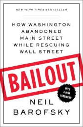 book Bailout: how I watched Washington rescue Wall Street while abandoning Main Street