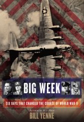 book Big week: six days that changed the course of World War II