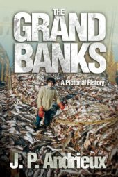 book The Grand Banks: a pictorial history