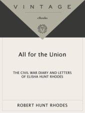 book All for the Union: The Civil War Diary & Letters of Elisha Hunt Rhodes