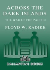 book Across the dark islands: the war in the Pacific