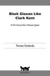 book Black glasses like Clark Kent: a GI's secret from postwar Japan