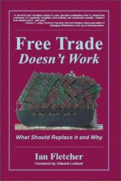 book Free trade doesn't work: what should replace it and why