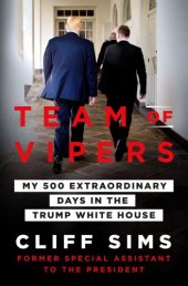 book Team of vipers: my 500 extraordinary days in the Trump White House