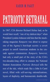 book Patriotic betrayal: the inside story of the CIA's secret campaign to enroll American students in the crusade against communism