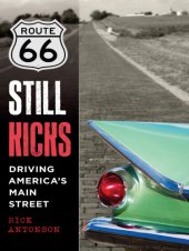 book Route 66 still kicks: driving America's main street