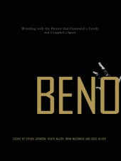 book Benoit: wrestling with the horror that destroyed a family and crippled a sport: essays