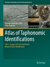 book Atlas of taphonomic identifications - 1001+ images of fossil and recent mam