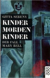 book Kinder morden Kinder der Fall Mary Bell