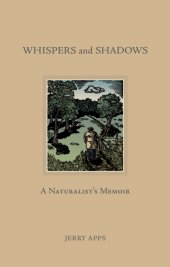 book Whispers and shadows: a naturalist's memoir