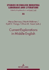 book Current Explorations in Middle English: Selected Papers from the 10th International Conference on Middle English (ICOME), University of Stavanger, Norway, 2017