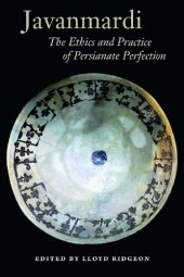 book Javanmardi: The Ethics and Practice of Persianate Perfection