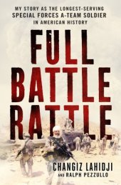 book Full battle rattle: my story as the longest-serving special forces A-Team soldier in American history