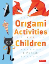 book Origami Activities For Children: Two Volumes in One