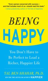 book Being happy you don't have to be perfect to lead a richer, happier life