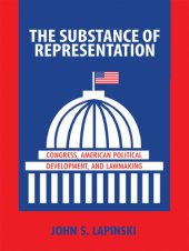 book The substance of representation: Congress, American political development, and lawmaking