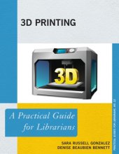 book 3D printing: a practical guide for librarians