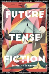 book Future Tense Fiction: Stories of Tomorrow