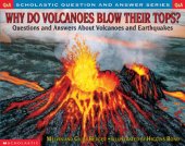 book Why do volcanoes blow their tops?: Questions and answers about volcanoes and earthquakes