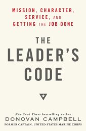 book The leader's code: mission, character, service, and getting the job done