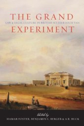 book The Grand Experiment: Law and Legal Culture in British Settler Societies