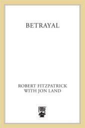 book Betrayal: Whitey Bulger and the FBI Agent Who Fought to Bring Him Down