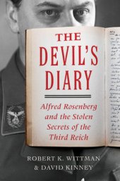 book The devil's diary Alfred Rosenberg and the stolen secrets of the Third Reich