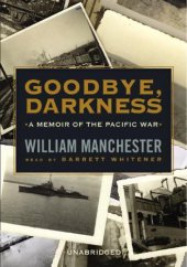 book Goodbye, Darkness: A Memoir of the Pacific War