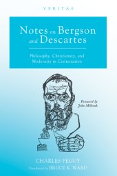 book Notes on Bergson and Descartes: Philosophy, Christianity, and modernity in contestation