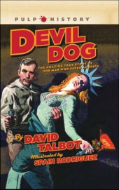 book Devil dog: the amazing true story of the man who saved America