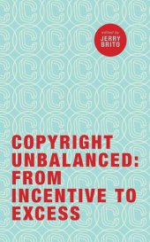 book Copyright Unbalanced: From Incentive to Excess