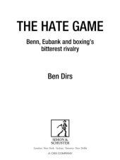 book The hate game: Benn, Eubank and boxing's bitterest rivalry