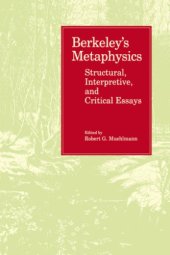 book Berkeley's metaphysics: structural, interpretive, and critical essays