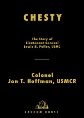 book Chesty: the story of Lieutenant General Lewis B. Puller, USMC