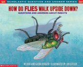 book How do flies walk upside down?