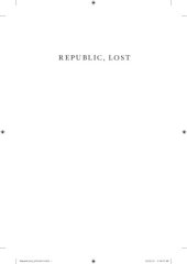 book Republic, lost: how money corrupts Congress--and a plan to stop it