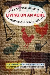 book Living on an acre: a practical guide to the self-reliant life