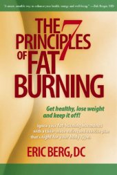 book The 7 principles of fat burning: get healthy, lose weight and keep it off!