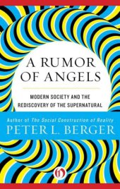 book A Rumor of Angels: Modern Society and the Rediscovery of the Supernatural