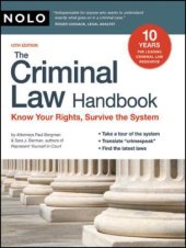 book The Criminal Law Handbook: Know Your Rights, Survive the System