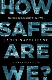 book How safe are we?: homeland security since 9/11