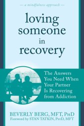 book Loving someone in recovery: the answers you need when your partner is recovering from addiction