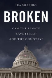 book Broken can the Senate save itself and the country?