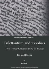 book Dilettantism and its Values: From Weimar Classicism to the fin de siècle