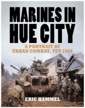 book Marines in Hue city: a portrait of urban combat, Tet 1968