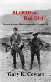 book Blood on red dirt: the true story of a Marine corporal in Vietnam 1968