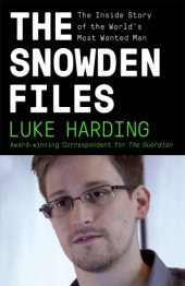 book The Snowden files: the inside story of the world's most wanted man