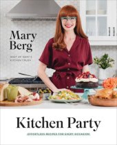 book Kitchen Party: Effortless Recipes for Every Occasion