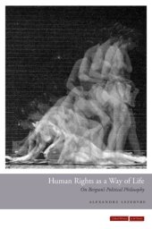 book Human rights as a way of life on Bergson's political philosophy