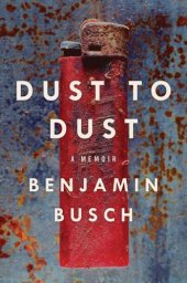 book Dust to Dust: A Memoir